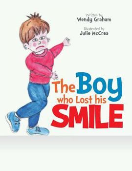 Paperback The Boy Who Lost His Smile Book