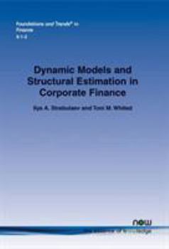 Paperback Dynamic Models and Structural Estimation in Corporate Finance Book
