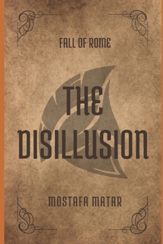 Paperback The Disillusion: Fall of Rome Book
