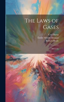 Hardcover The Laws of Gases: Memoirs Book