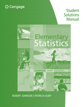 Paperback Student Solutions Manual for Johnson/Kuby's Elementary Statistics, 11th Book