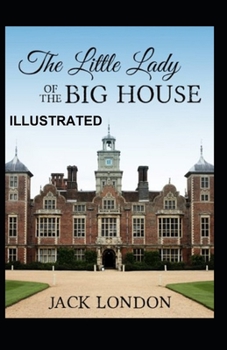 Paperback The Little Lady of the Big House Illustrated Book