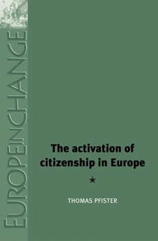 Hardcover The Activation of Citizenship in Europe Book