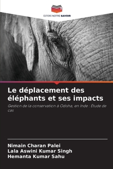 Paperback Le déplacement des éléphants et ses impacts [French] Book