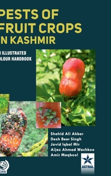 Hardcover Pests of Fruit Crops in Kashmir: An Illustrated Colour Handbook Book