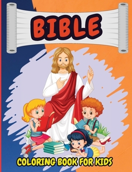 Paperback Bible Coloring Book For Kids: Christian Coloring Book for Children with Biblical Illustrations [Large Print] Book