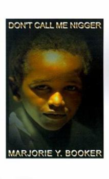 Paperback Don't Call Me Nigger Book