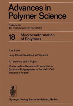 Advances in Polymer Science, Volume 18: Fortschritte Der Hochpolymeren-Forschung - Book #18 of the Advances in Polymer Science