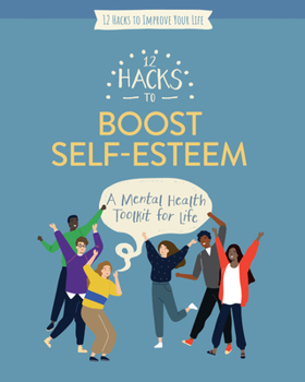 Library Binding 12 Hacks to Boost Self-Esteem Book