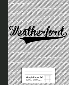 Paperback Graph Paper 5x5: WEATHERFORD Notebook Book