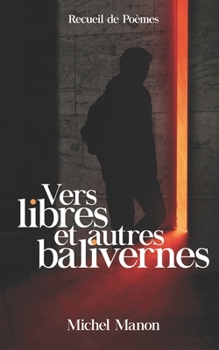 Paperback Vers libres et autres balivernes [French] Book