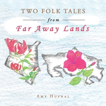 Paperback Two Folk Tales from Far Away Lands Book