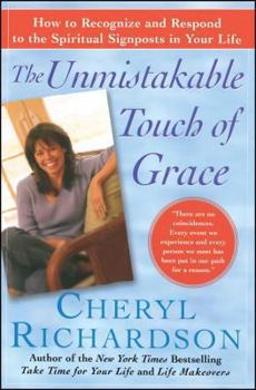 Paperback The Unmistakable Touch of Grace: How to Recognize and Respond to the Spiritual Signposts in Your Life Book