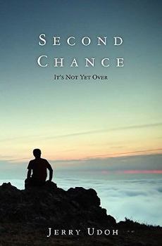 Paperback Second Chance: It's Not Yet Over Book