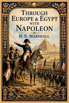 Paperback Through Europe & Egypt with Napoleon Book
