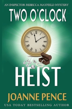 Two O'Clock Heist: A Rebecca Mayfield Mystery