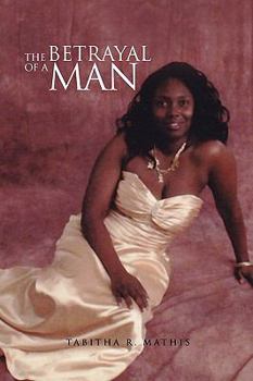 Paperback The Betrayal of a Man Book