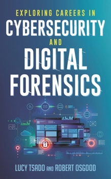 Hardcover Exploring Careers in Cybersecurity and Digital Forensics Book