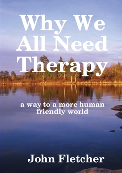 Paperback Why We All Need Therapy Book