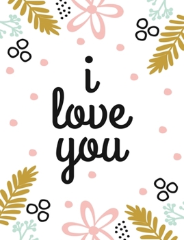 Paperback I Love You: Valentine's Day Notebook Book