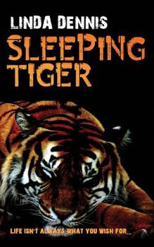Paperback Sleeping Tiger: Life isn't always what you wish for... Book