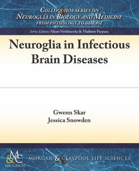 Paperback Neuroglia in Infectious Brain Diseases Book