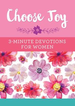 Paperback Choose Joy: 3-Minute Devotions for Women Book