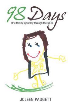 Paperback 98 Days: One Family's Journey Through the NICU Book
