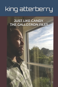 Paperback Just Like Candy: The Gallotron Files Book