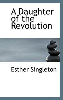 Paperback A Daughter of the Revolution Book