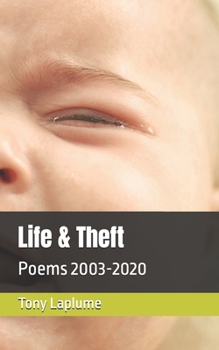 Paperback Life & Theft: Poems 2003-2020 Book