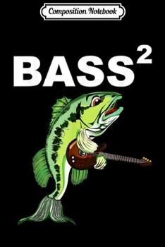 Paperback Composition Notebook: Bass - Guitar and Fish - Play on Words Journal/Notebook Blank Lined Ruled 6x9 100 Pages Book