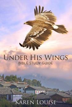 Paperback Under His Wings Study Guide: Bible Study Guide Book