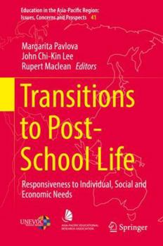 Hardcover Transitions to Post-School Life: Responsiveness to Individual, Social and Economic Needs Book