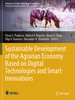 Paperback Sustainable Development of the Agrarian Economy Based on Digital Technologies and Smart Innovations Book