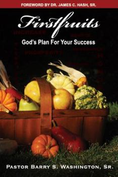 Paperback Firstfruits: God's Plan For Your Success Book