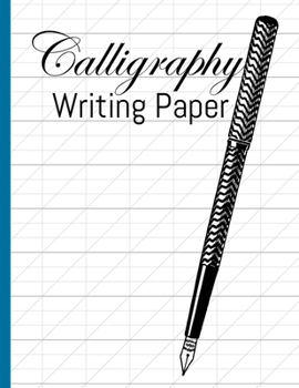 Paperback Calligraphy Writing Paper: Blank Lined Handwriting Calligraphy Practice Paper to Write In for Adults & Kids Book