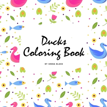 Paperback Ducks Coloring Book for Children (8.5x8.5 Coloring Book / Activity Book) Book