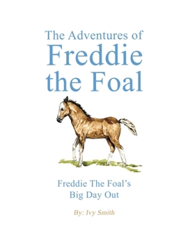 Paperback The Adventures of Freddie the Foal Book