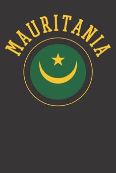 Notebook: College Ruled 6x9 120 Pages Mauritania Patriot Mauritanian Flag
