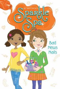 Bad News Nails - Book #5 of the Sparkle Spa