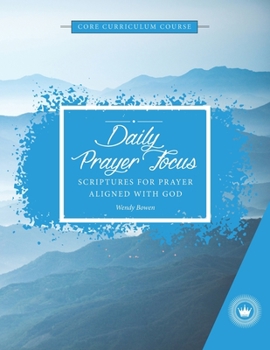 Paperback Daily Prayer Focus: Scriptures for Prayer Aligned with God Book