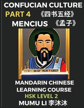 Mencius - Four Books and Five Classics of Confucianism (Part 4)- Mandarin Chinese Learning Course (HSK Level 2), Self-learn China's History & Culture, ... English Vocabulary, Pinyin