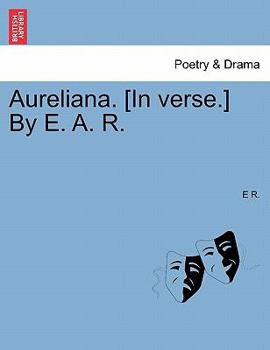 Paperback Aureliana. [In Verse.] by E. A. R. Book