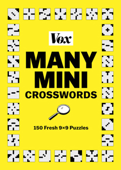 Paperback Vox Many Mini Crosswords: 150 Fresh 9×9 Puzzles Book