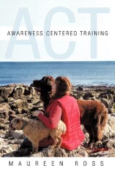 Paperback Awareness Centered Training - ACT Book