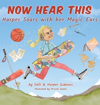 Hardcover Now Hear This: Harper soars with her magic ears Book