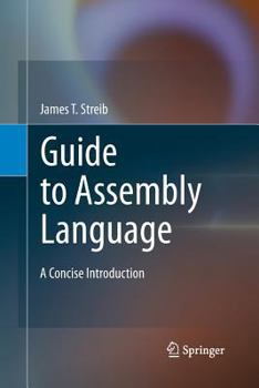 Paperback Guide to Assembly Language: A Concise Introduction Book