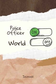 Police Officer On Word Off Journal: Journal or Planner for Police Officer Lovers / Retro Vintage Police Officer Gift, (vintage journals and notebooks, kraft Old Paper, stitched wooden, handwritten dia