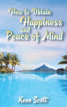 Paperback How to Obtain Happiness and Peace of Mind Book